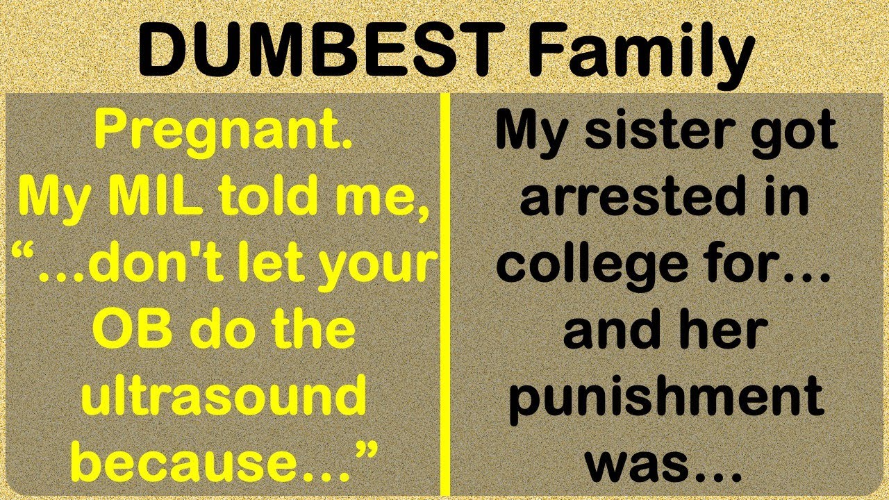 Tales of the DUMBEST, Funniest, Craziest Family Members