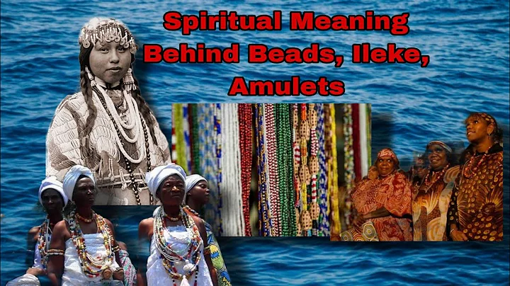 Spiritual Significance Of Beads, Elekes, Regalia, Amulets | Why Do We Wear IT?