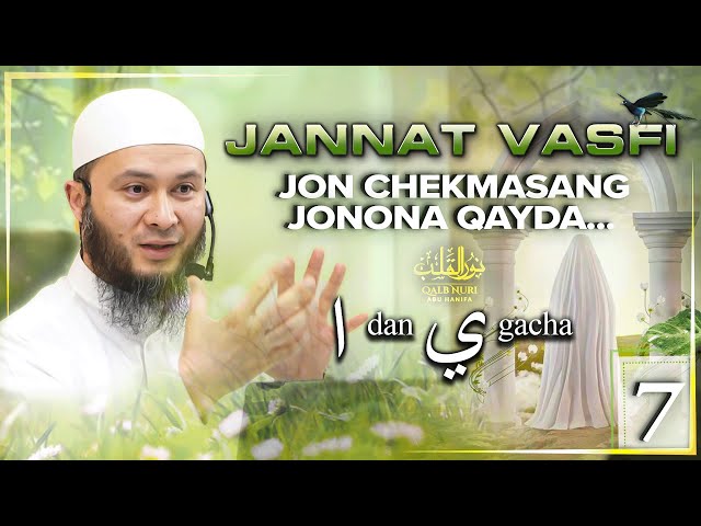 Jannat Vasfi Alifdan Yagacha (7-qism) | Jon Chekmasang Jonona Qayda... | Ustoz Abu Hanifa class=