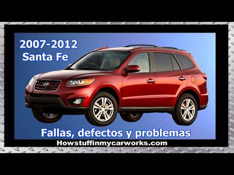 Hyundai Santa Fe Modelos 2007 al 2012 fallas, defectos y problemas comunes