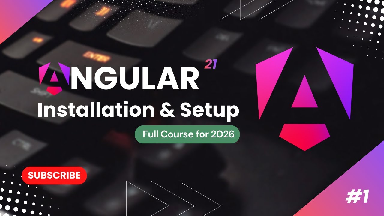 Angular 21 | Setup Guide: Create Your First Project from Scratch (Step ...