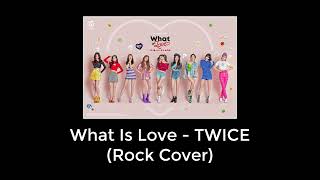 What Is Love  - TWICE (Rock Cover) Resimi