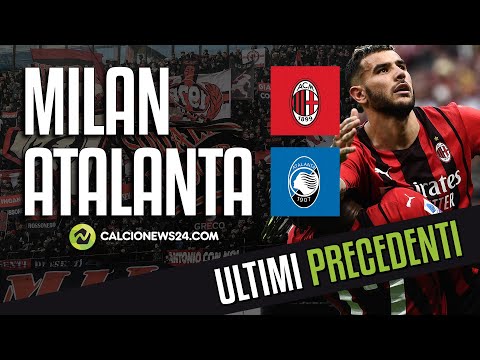 Gli ultimi precedenti di MILAN - ATALANTA | 24^ Giornata di Serie A 2022/2023