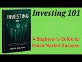 Investing 101 a beginners guide to stock market success audiobook