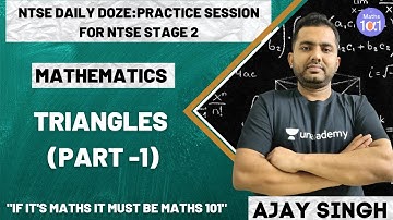Triangles (Part-1) | Practice Session for NTSE Stage 2 | Mathematics | Ajay Singh