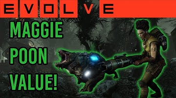 Maggie - Poon Value! Patch 1.7 Evolve Modded Gameplay 2025