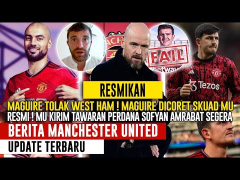 TEN HAG TEGAS❗️MU SIAP JUAL MURAH MAGUIRE🥶 UPDATE TRANSFER SOFYAN AMRABAT🔴 Berita MU