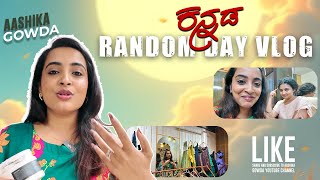 A Random Day Vlog With Aashika Gowda Kannada Vlog