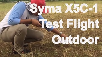 Flight test Syma X5C-1 outdoor and very windy