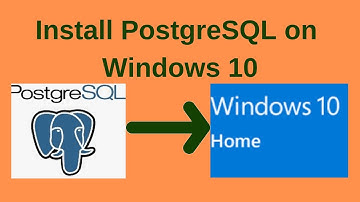 1. PostgreSQL DBA: Install PostgreSQL on Windows 10