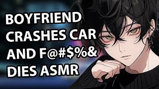 Boyfriend Crashes Car and F@#$% Dies ASMR screenshot 1