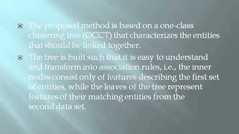 OCCT A One Class Clustering Tree for Implementing One to Many Data Linkage