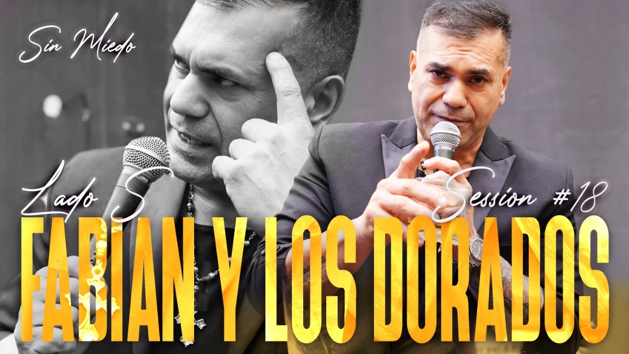 FABIAN Y LOS DORADOS - SESSION #18 (SIN MIEDO : LADO 
