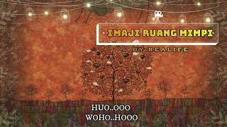 Realife  Imaji Ruang Mimpi  Karaoke 