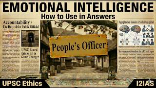 UPSC Emotional Intelligence Ethics: Use in Answers with Examples