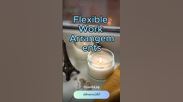 Flexible Work Arrangements