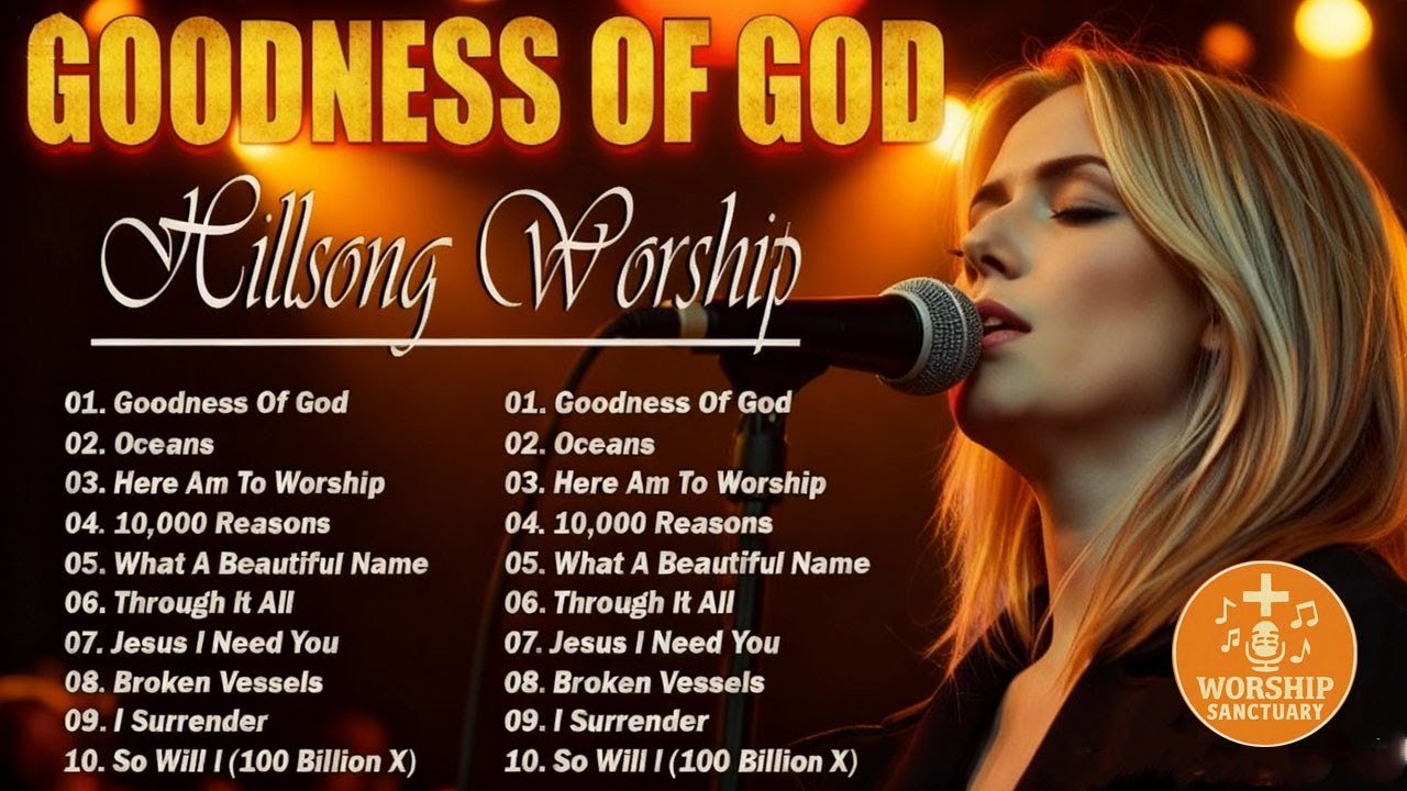 Goodness Of God -New Worship Songs 2026,Christian Hillsong Collection, Best Praise And Worship Songs