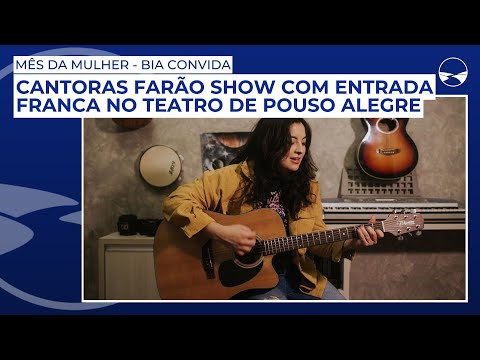 Mês da Mulher - Bia Convida: Cantoras farão show com entrada franca no Teatro de Pouso Alegre