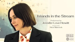 Jennifer Love Hewitt  Islands in the Stream from 911 on ABC