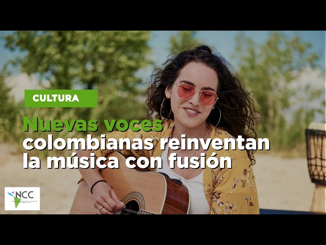 Nuevas voces colombianas reinventan la música con fusión