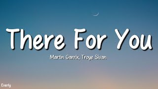 Martin Garrix, Troye Sivan - There For You (Lyrics) by Everly 839 views 5 days ago 4 minutes, 27 seconds