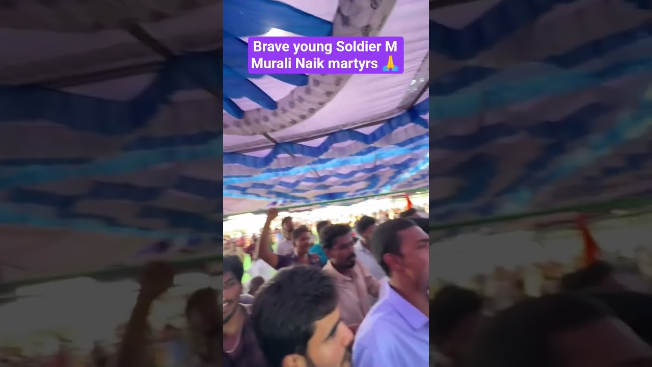 Saluting the bravery of Soldier M Murali Naik 