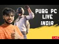 PUBG PC RANKED LIVE INDIA • RANK PUSH WITH THE GOD SQUAD