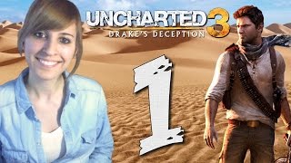 Uncharted 3: La traición de Drake #1 - Let's Play Español || loreniitta90