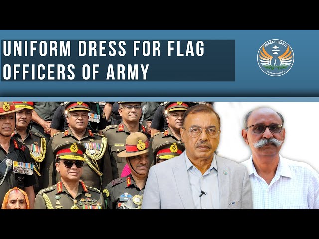 Uniform Dress Code for Flag Officers of Army to Reinforce Objectivity, Ethics and Professionalism