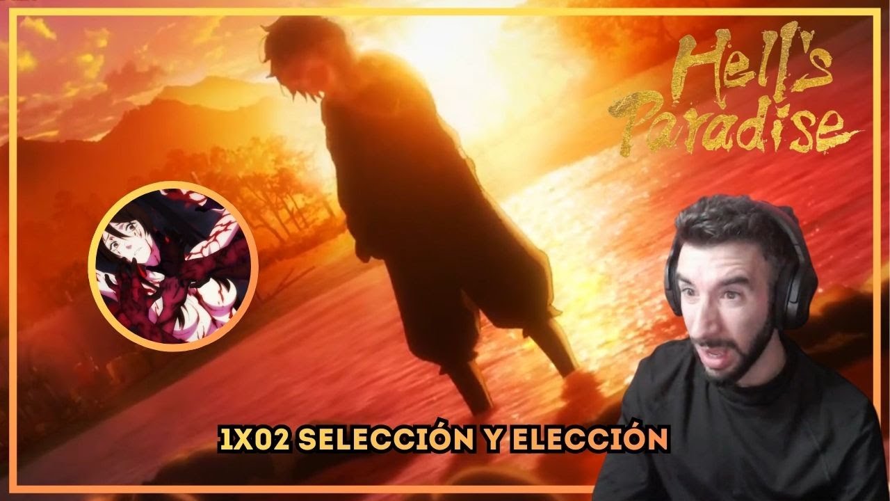El peso de cargar con la MUERTE 1X02 || JIGOKURAKU || HELL´S PARADISE || REACTION/REVIEW