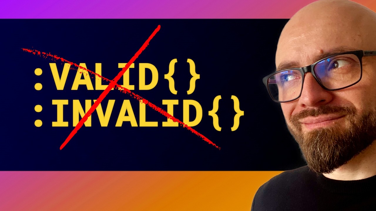 Stop Using :invalid and :valid Pseudo-Classes. Use THIS Instead!