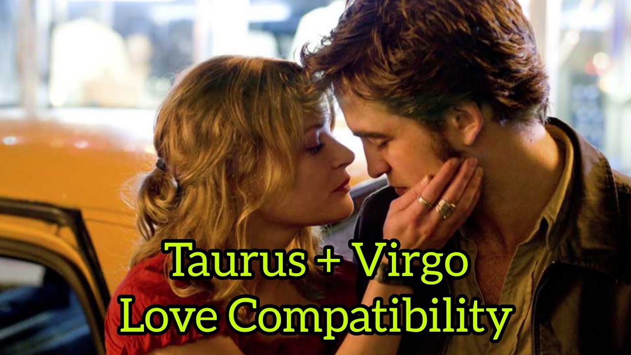 Taurus And Virgo Love Compatibility| Astrology| Zodiac Couples| Zodiac Signs| Horoscope
