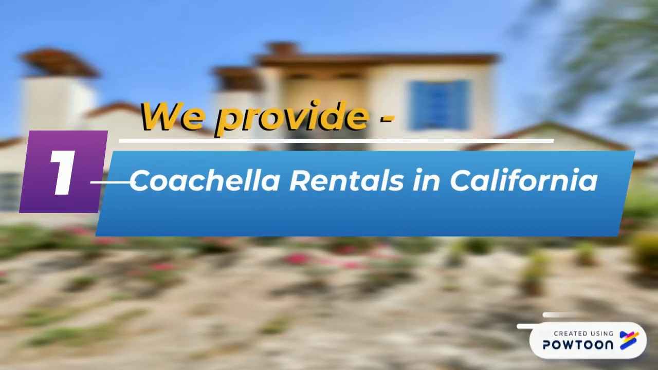 Coachella Rentals in California YouTube