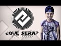 Erlin Urbano - ¿Qué Será? | Audio + Letra | REGGAETON ROMÁNTICO 2015 ENERO