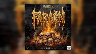 Faraón (Audio Oficial) BeliKike, Prod. Droxx Out The Line, 2026