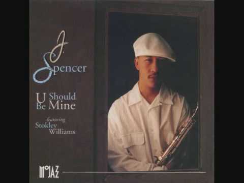 J. Spencer feat. Stokley Williams - U Should Be Mi...