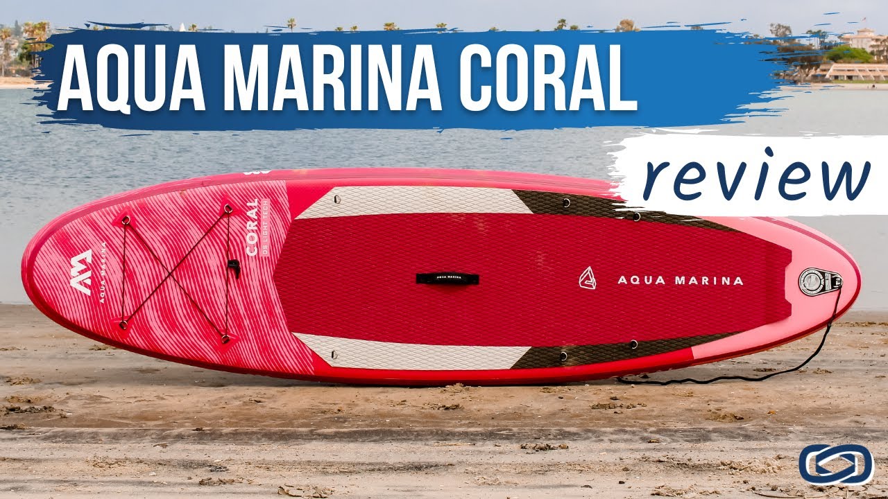 Coral Marina - Standup YouTube Aqua Review Board Paddle