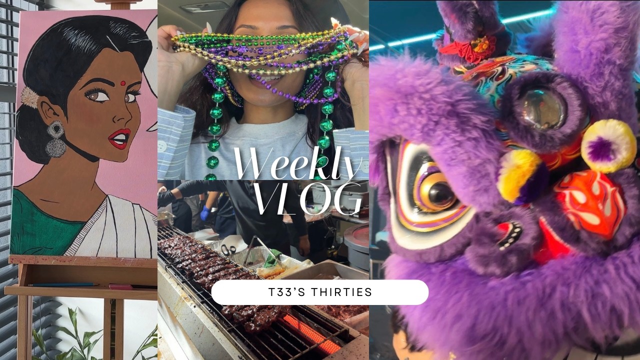 30's diary | dallas mardi gras + lunar new year + painting
