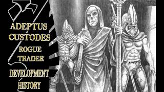 Adeptus Custodes Complete 1st Edition History - Warhammer 40k / Rogue Trader Lore