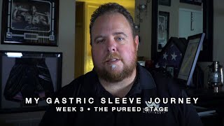 My Gastric Sleeve Journey  • Week 3