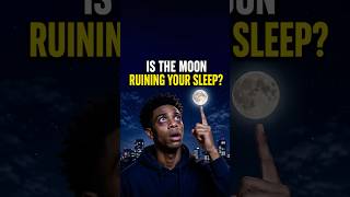 Why the Moon Actually Affects How You Sleep 😱😱  #Shorts