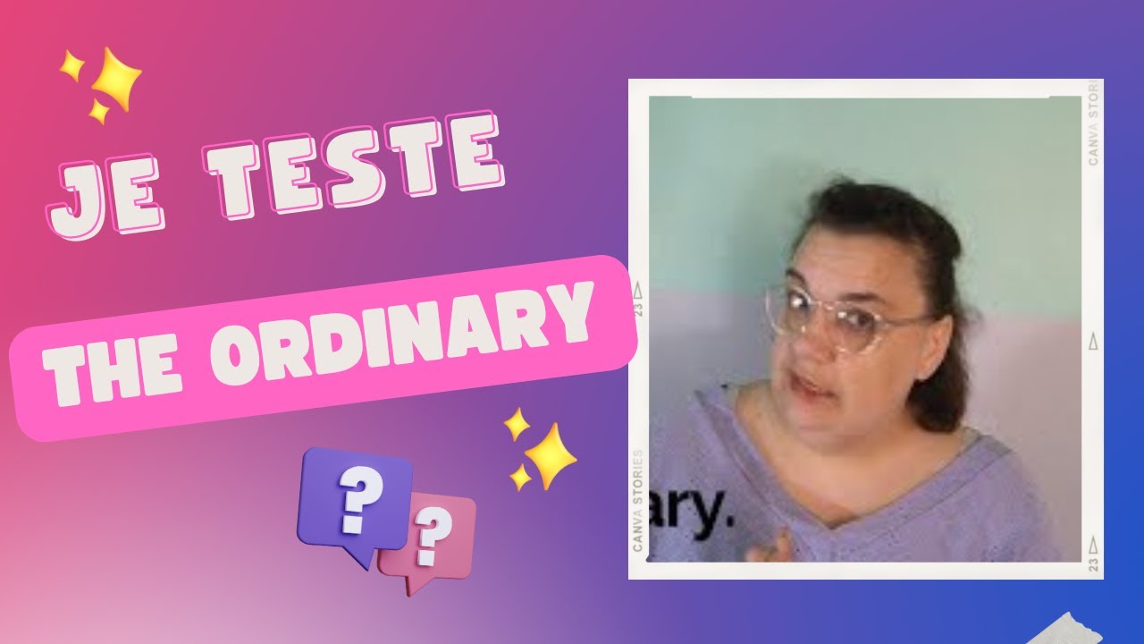 Je vais Tester la marque THE ORDINARY