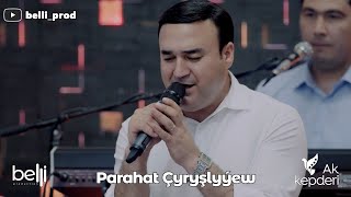 Parahat Çyryşlyýew Türkmen Toý 2023 Gyzylarbat @belli_prod