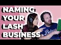 How to Name Your Lash Extension Business - Lash Name Ideas