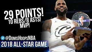 LeBron James MVP Full Highlights at 2018 All-Star Game - 29 Pts, 10 Rebs, 8 Asts!