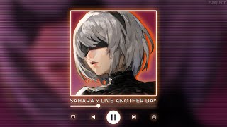 SAHARA x LIVE ANOTHER DAY || [P4nMusic PHONK MASHUP]