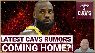 RUMORS: The LATEST With LeBron James and the Cleveland Cavaliers! | Will He COME HOME Again?!