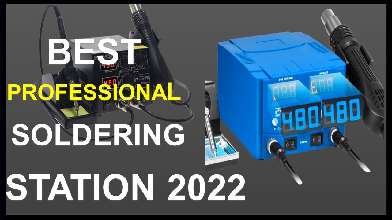 Top 5 Best Professional Soldering Station in 2022 YouTube