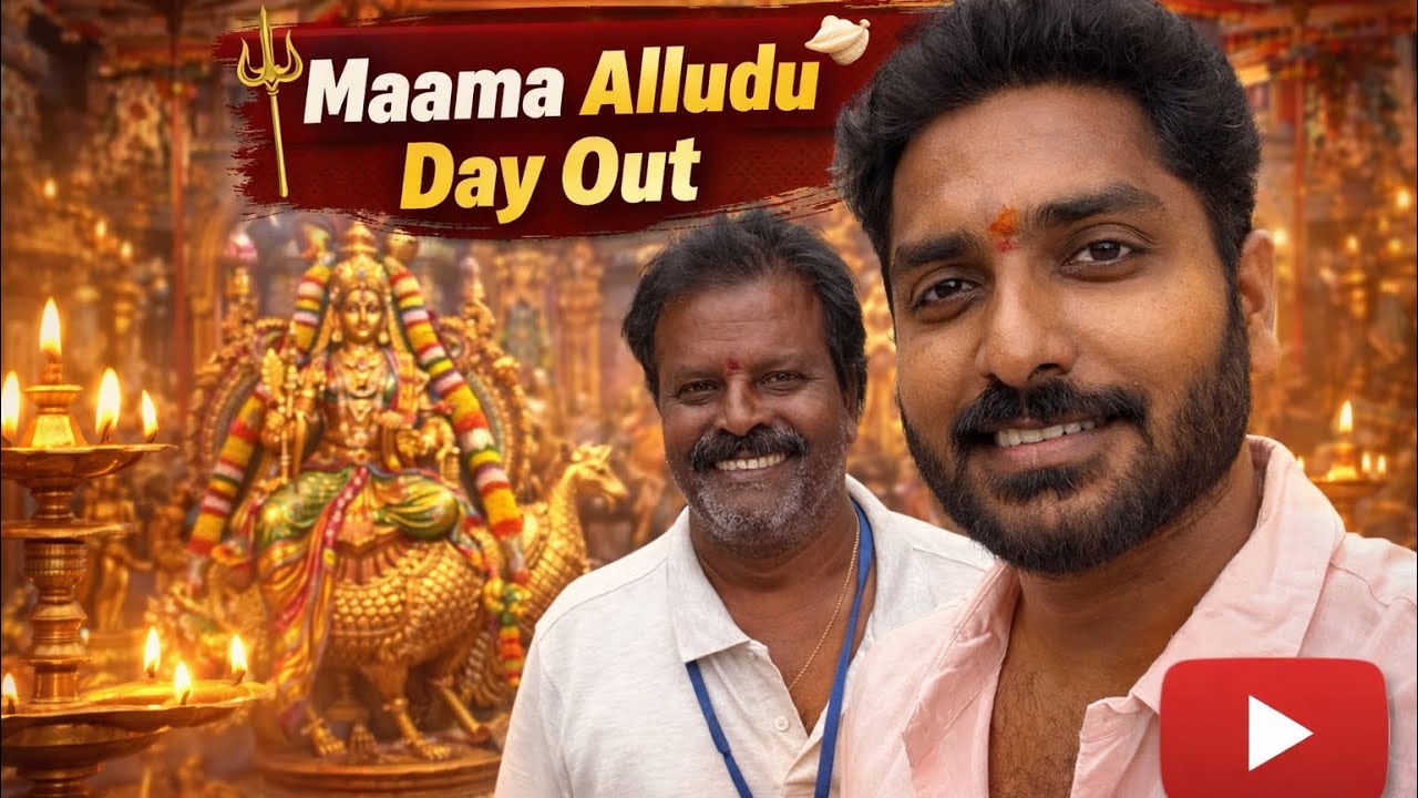 Maama Alludu Day Out