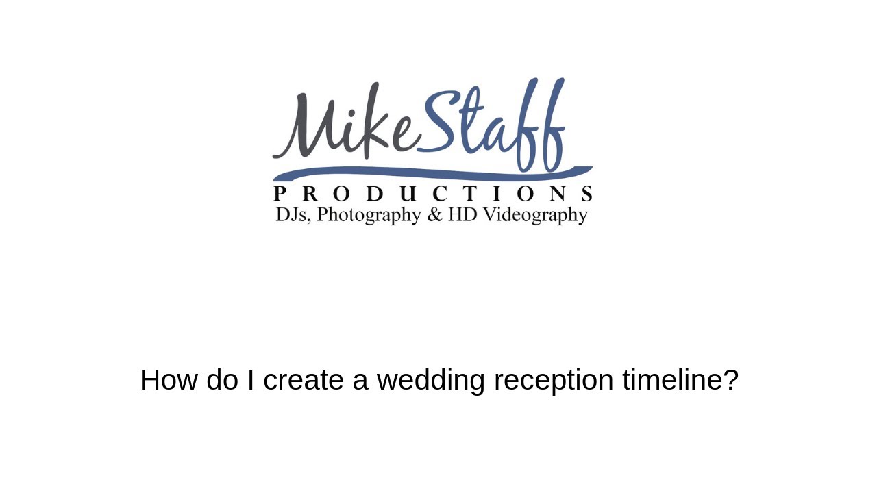 Mike Staff Productions How Do I Create A Wedding Reception